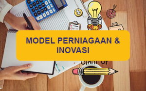 Model Perniagaan & Inovasi